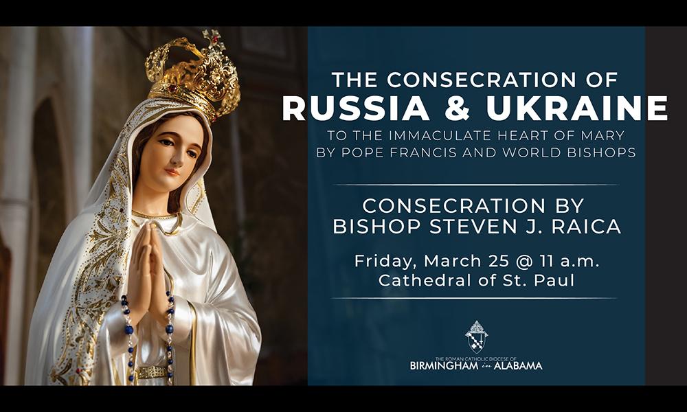 Diocese to Join Pope Francis in Act of Consecration of Russia and Ukraine to the Immaculate Heart of Mary